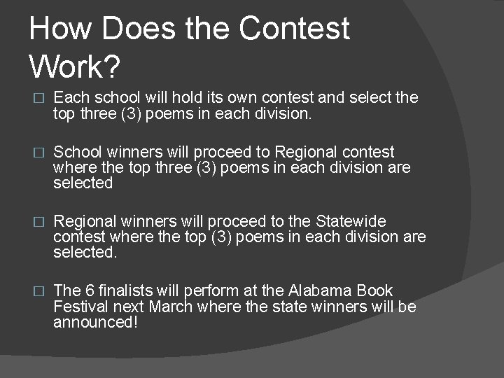 How Does the Contest Work? � Each school will hold its own contest and