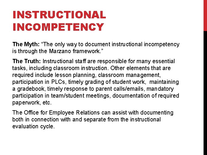 INSTRUCTIONAL INCOMPETENCY The Myth: “The only way to document instructional incompetency is through the