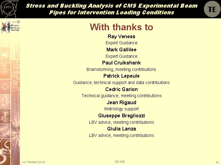 Stress and Buckling Analysis of CMS Experimental Beam Pipes for Intervention Loading Conditions With