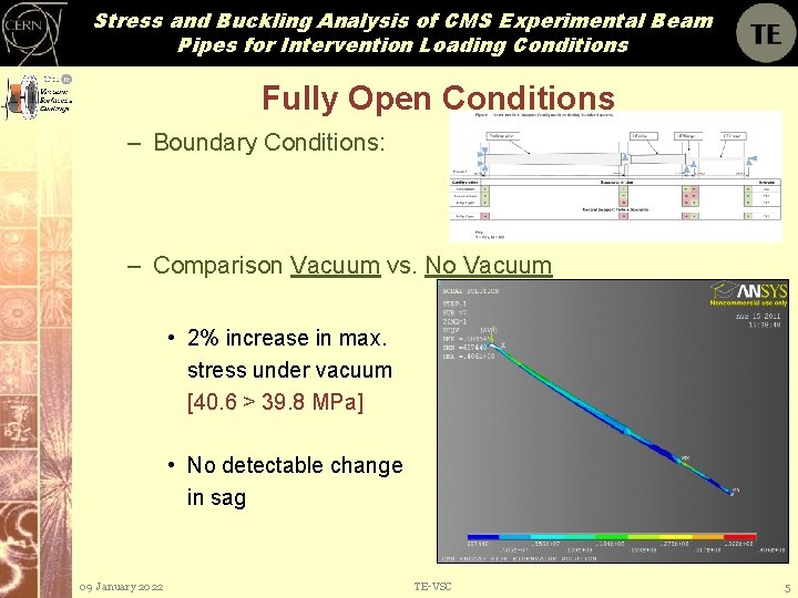 Stress and Buckling Analysis of CMS Experimental Beam Pipes for Intervention Loading Conditions Fully