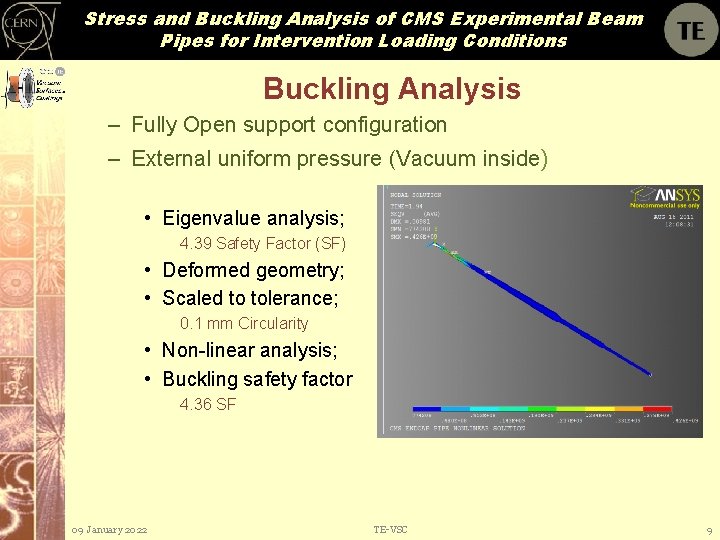 Stress and Buckling Analysis of CMS Experimental Beam Pipes for Intervention Loading Conditions Buckling