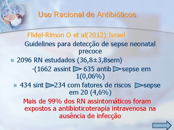 Uso Racional de Antibióticos Flidel-Rimon O et al(2012): Israel Guidelines para detecção de sepse