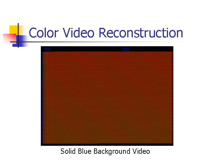 Color Video Reconstruction Solid Blue Background Video 