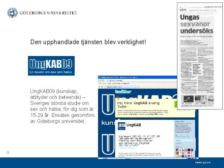 Den upphandlade tjänsten blev verklighet! Ung. KAB 09 (kunskap, attityder och beteende) – Sveriges