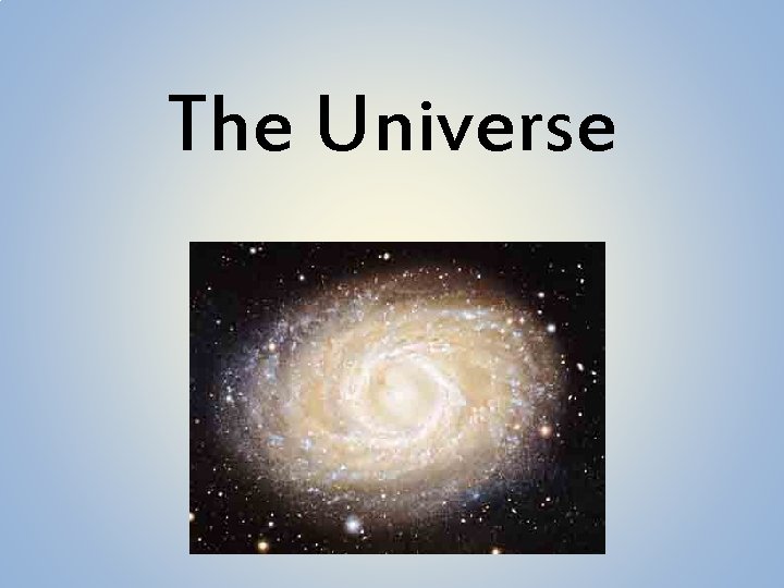 The Universe 