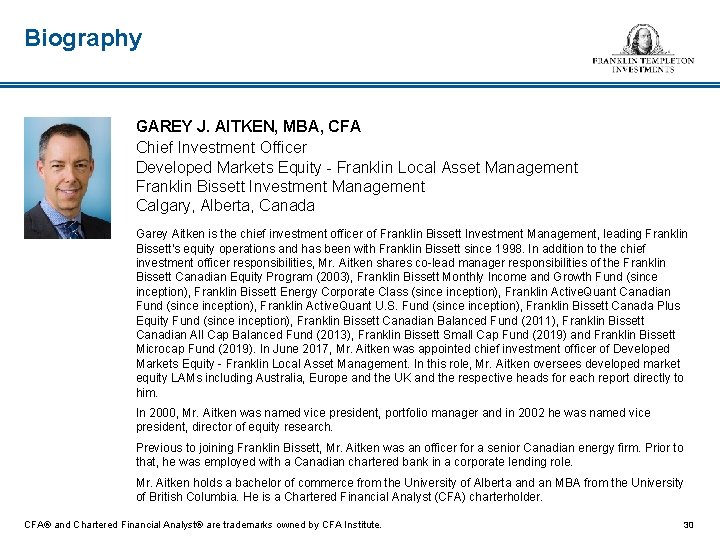 Biography GAREY J. AITKEN, MBA, CFA Chief Investment Officer Developed Markets Equity - Franklin