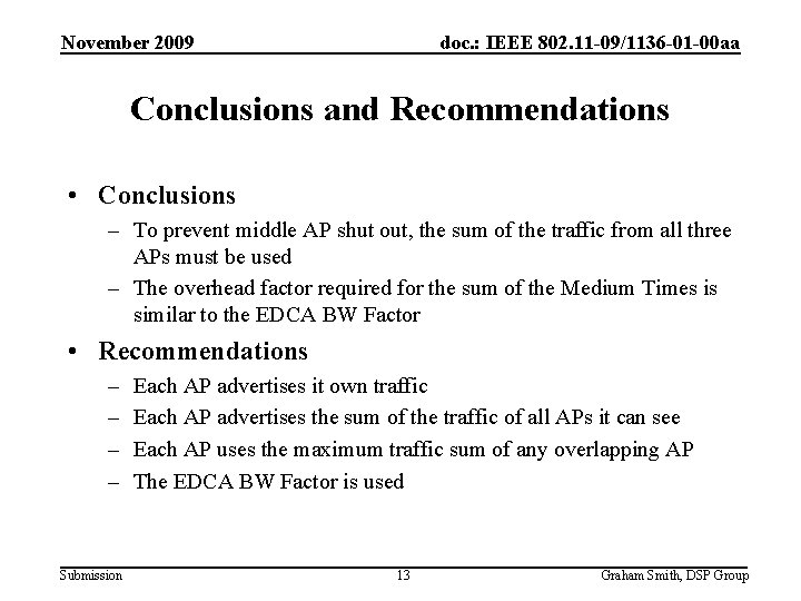 November 2009 doc. : IEEE 802. 11 -09/1136 -01 -00 aa Conclusions and Recommendations