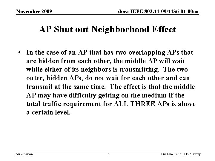 November 2009 doc. : IEEE 802. 11 -09/1136 -01 -00 aa AP Shut out