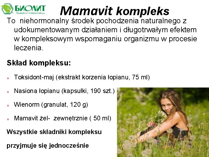 Mamavit kompleks To niehormonalny środek pochodzenia naturalnego z udokumentowanym działaniem i długotrwałym efektem w