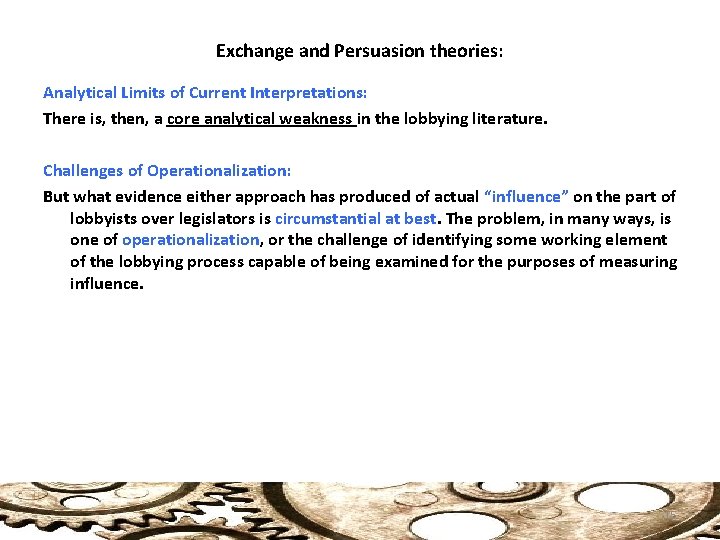 Exchange and Persuasion theories: Analytical Limits of Current Interpretations: There is, then, a core