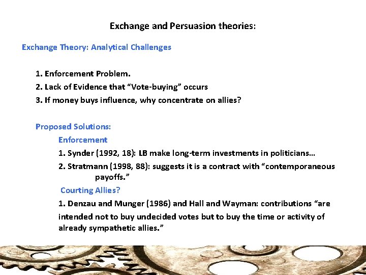 Exchange and Persuasion theories: Exchange Theory: Analytical Challenges 1. Enforcement Problem. 2. Lack of
