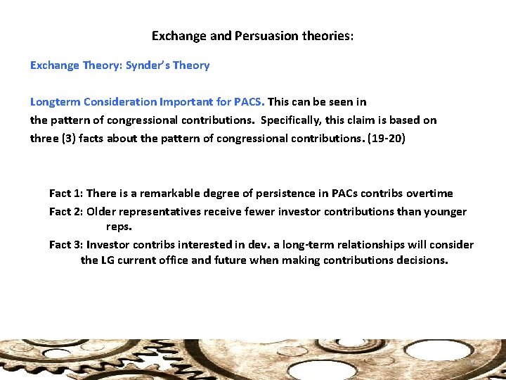 Exchange and Persuasion theories: Exchange Theory: Synder’s Theory Longterm Consideration Important for PACS. This