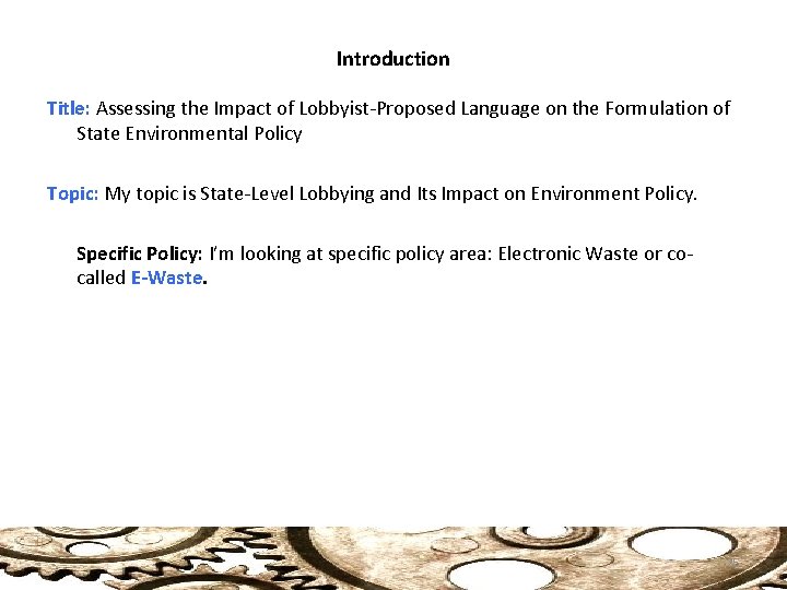 Introduction Title: Assessing the Impact of Lobbyist-Proposed Language on the Formulation of State Environmental