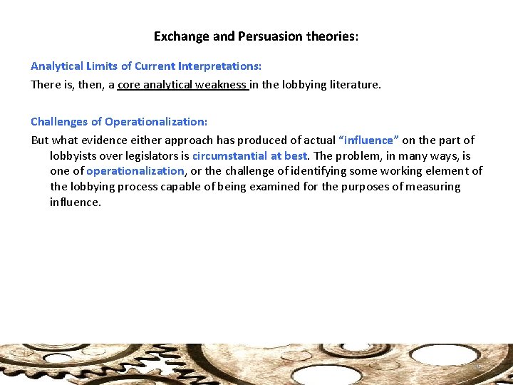 Exchange and Persuasion theories: Analytical Limits of Current Interpretations: There is, then, a core