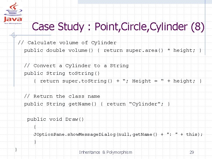Case Study : Point, Circle, Cylinder (8) // Calculate volume of Cylinder public double