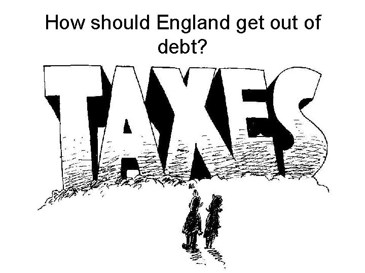 How should England get out of debt? 