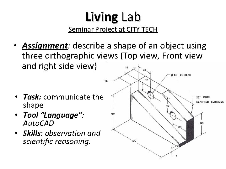 Living Lab Seminar Project at CITY TECH • Assignment: describe a shape of an Living Lab Seminar Project at CITY TECH • Assignment: describe a shape of an