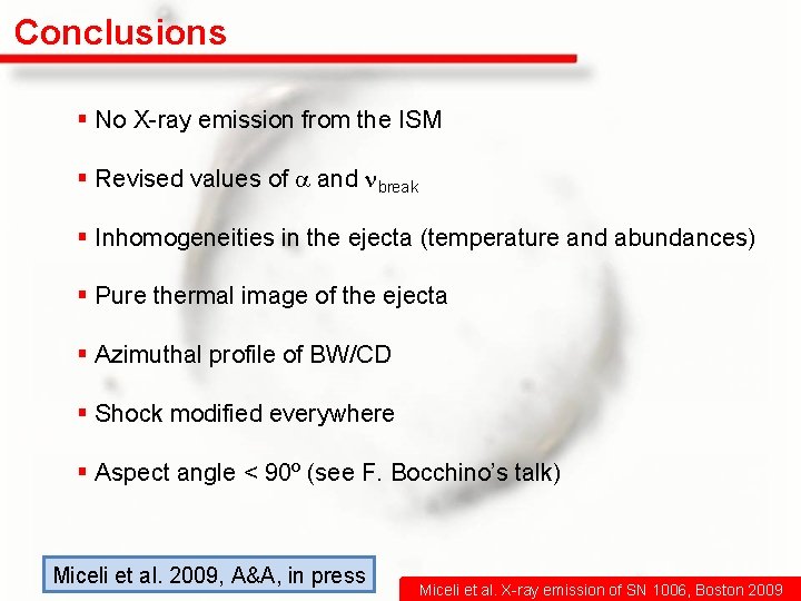 Conclusions § No X-ray emission from the ISM § Revised values of a and