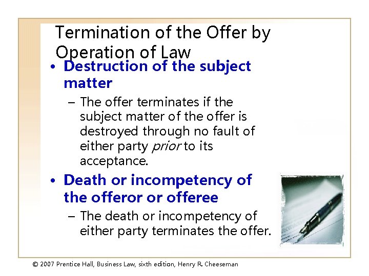Termination of the Offer by Operation of Law • Destruction of the subject matter