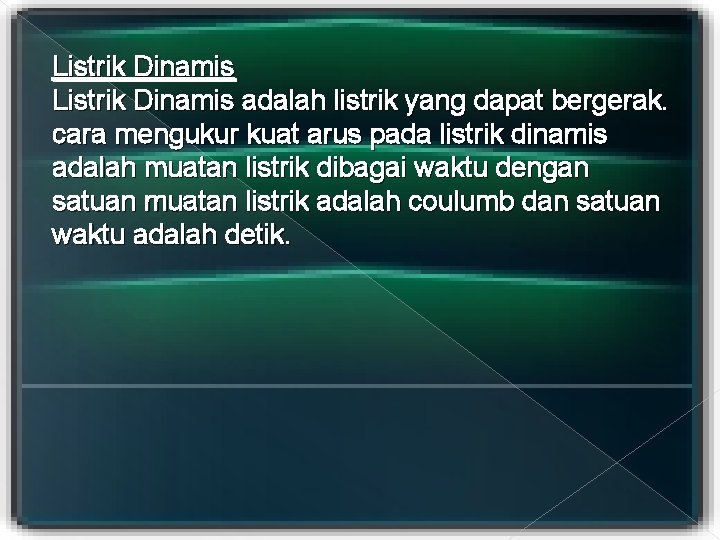 Listrik Dinamis adalah listrik yang dapat bergerak. cara mengukur kuat arus pada listrik dinamis