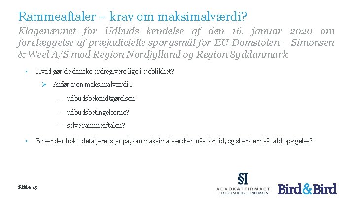 Rammeaftaler – krav om maksimalværdi? Klagenævnet for Udbuds kendelse af den 16. januar 2020