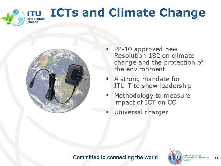 ICTs and Climate Change § PP-10 approved new Resolution 182 on climate change and