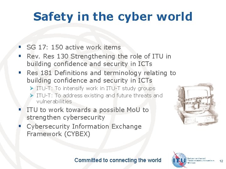 Safety in the cyber world § SG 17: 150 active work items § Rev.