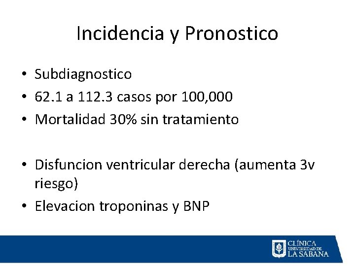 Incidencia y Pronostico • Subdiagnostico • 62. 1 a 112. 3 casos por 100,