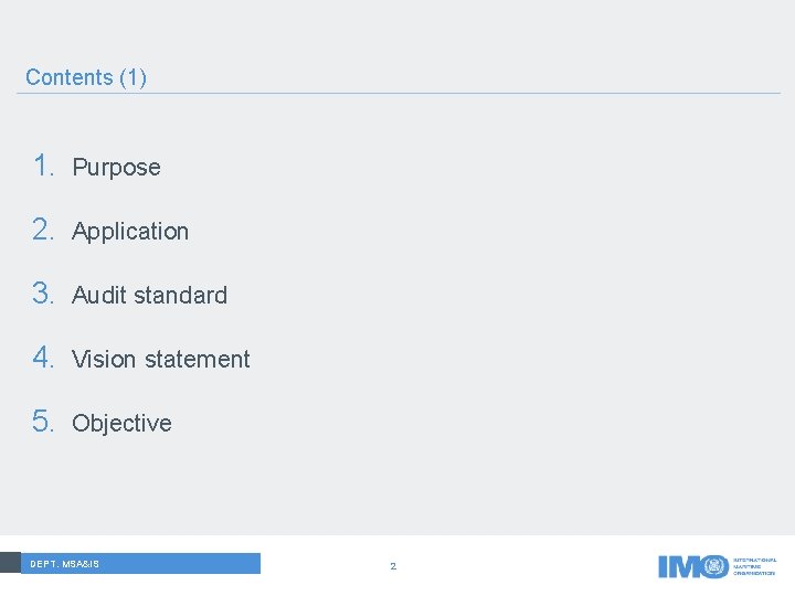 Contents (1) 1. Purpose 2. Application 3. Audit standard 4. Vision statement 5. Objective