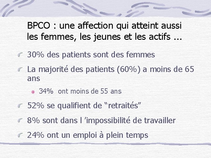 BPCO : une affection qui atteint aussi les femmes, les jeunes et les actifs.