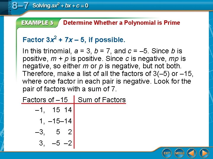 Determine Whether a Polynomial is Prime Factor 3 x 2 + 7 x –