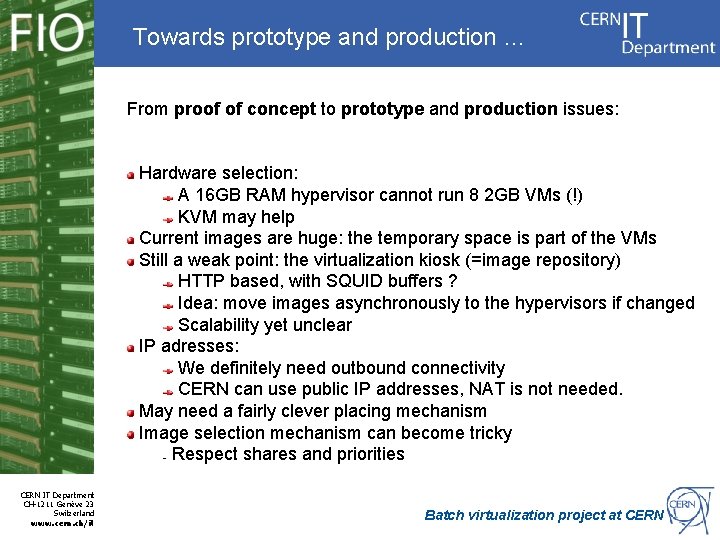 Towards prototype and production … From proof of concept to prototype and production issues: