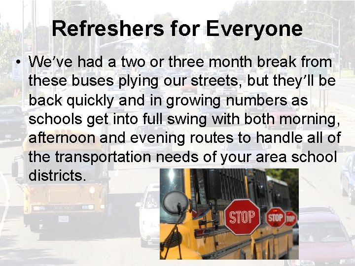 Refreshers for Everyone • We’ve had a two or three month break from these