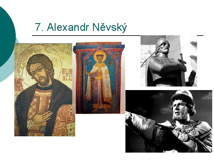 7. Alexandr Něvský 
