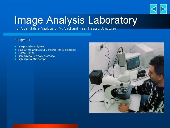 Image Analysis Laboratory For Quantitative Analysis of As Cast and Heat Treated Structures Equipment