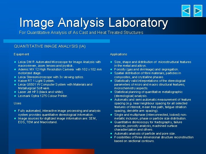 Image Analysis Laboratory For Quantitative Analysis of As Cast and Heat Treated Structures QUANTITATIVE