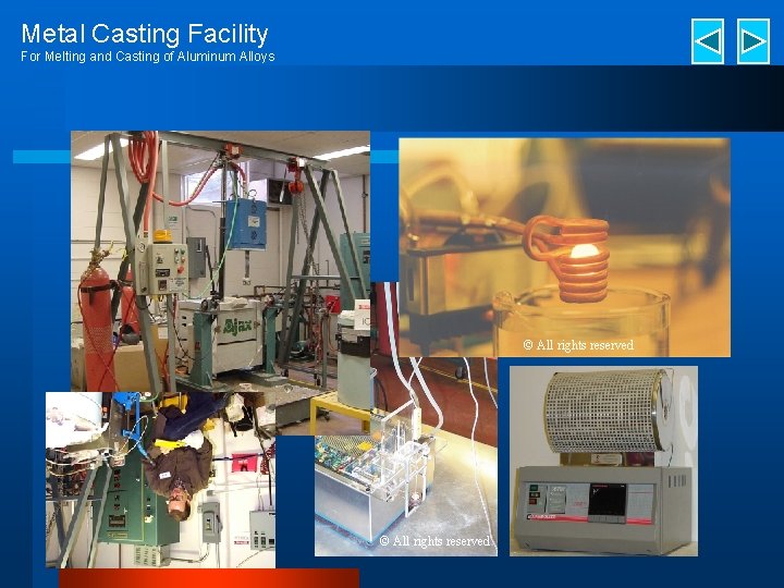 Metal Casting Facility For Melting and Casting of Aluminum Alloys © All rights reserved