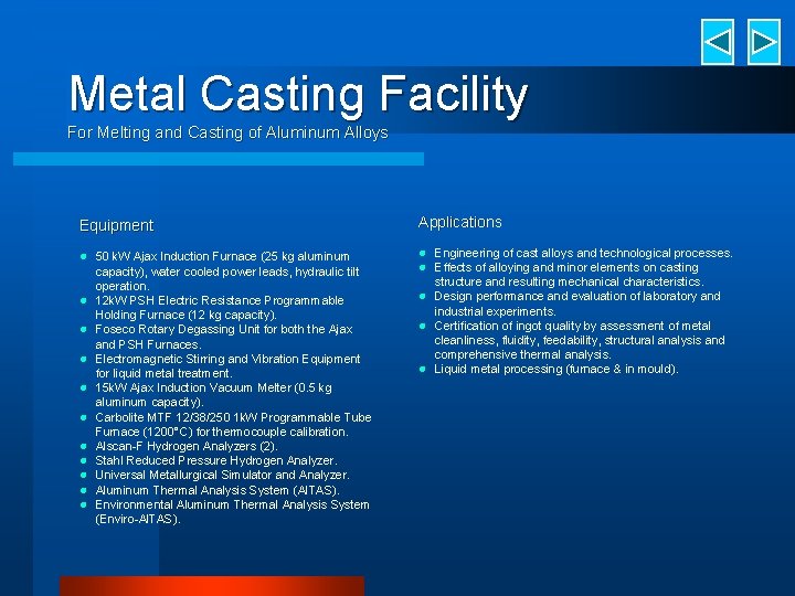 Metal Casting Facility For Melting and Casting of Aluminum Alloys Equipment Applications l 50