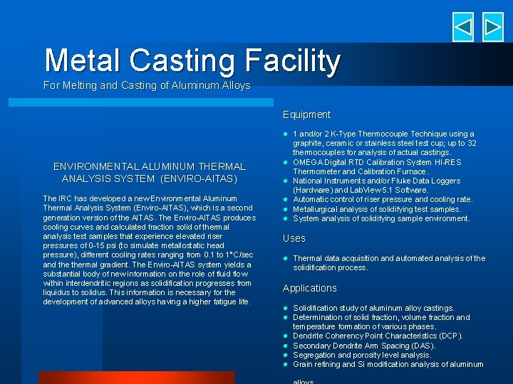 Metal Casting Facility For Melting and Casting of Aluminum Alloys Equipment l 1 and/or