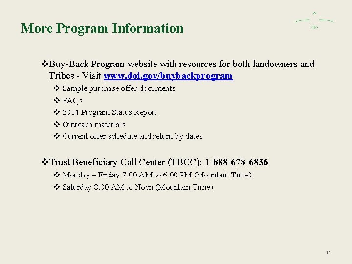 More Program Information v. Buy-Back Program website with resources for both landowners and Tribes