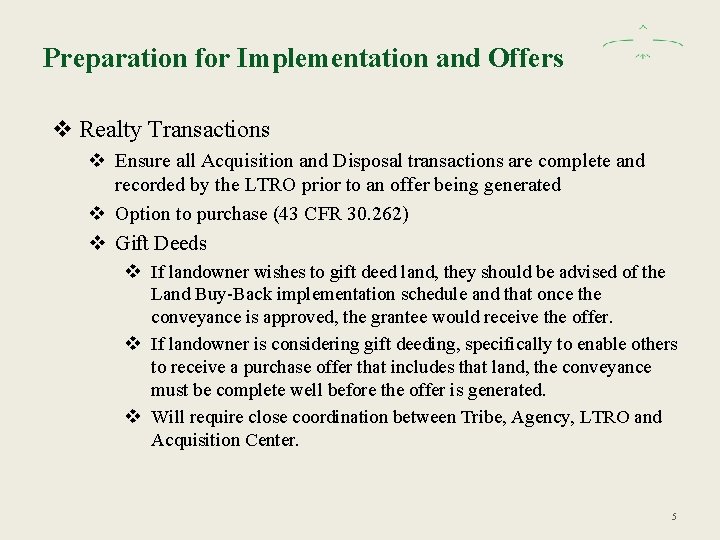 Preparation for Implementation and Offers v Realty Transactions v Ensure all Acquisition and Disposal