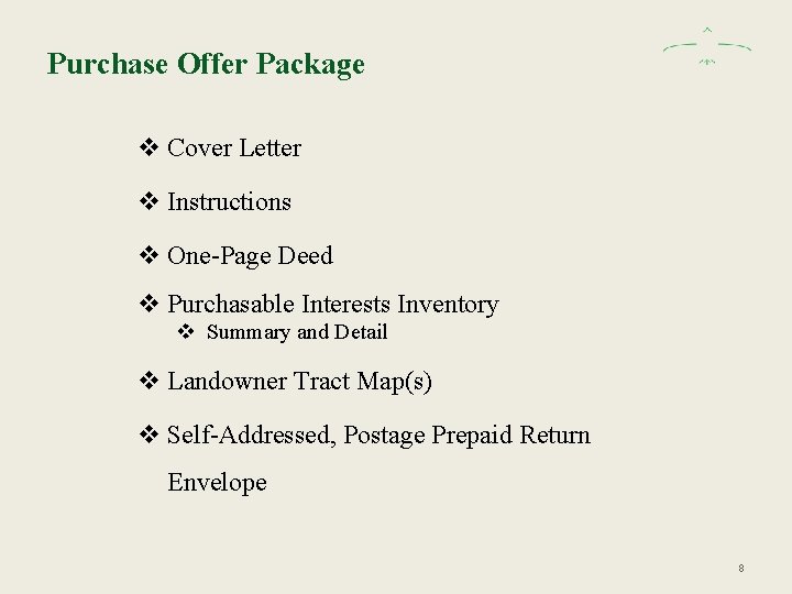 Purchase Offer Package v Cover Letter v Instructions v One-Page Deed v Purchasable Interests