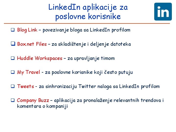 Linked. In aplikacije za poslovne korisnike q Blog Link – povezivanje bloga sa Linked.