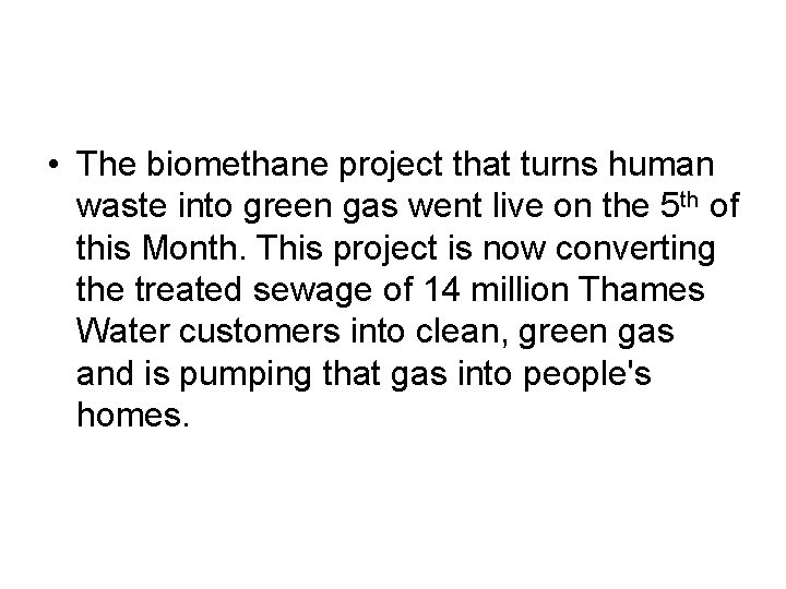  • The biomethane project that turns human waste into green gas went live