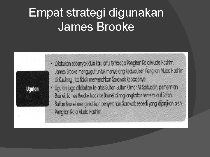 Empat strategi digunakan James Brooke 