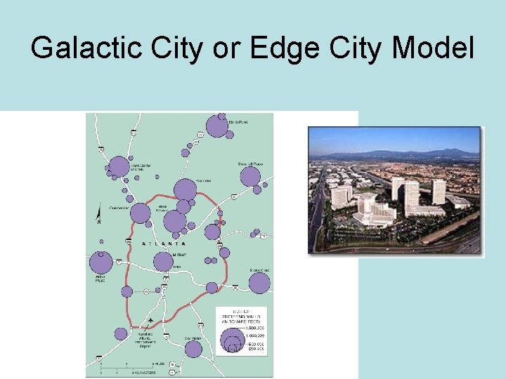 Galactic City or Edge City Model 