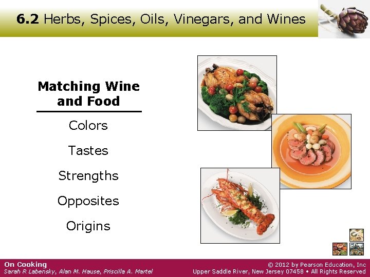 6. 2 Herbs, Spices, Oils, Vinegars, and Wines Matching Wine and Food Colors Tastes