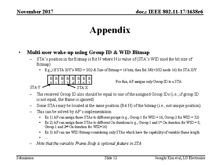 November 2017 doc. : IEEE 802. 11 -17/1638 r 6 Appendix • Multi-user wake-up