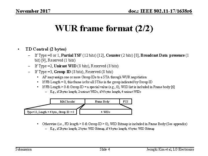 November 2017 doc. : IEEE 802. 11 -17/1638 r 6 WUR frame format (2/2)