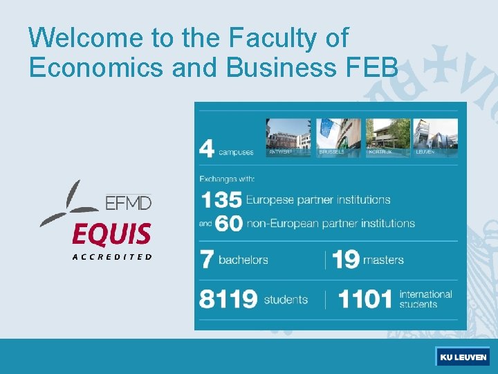 Welcome to the Faculty of Economics and Business FEB 